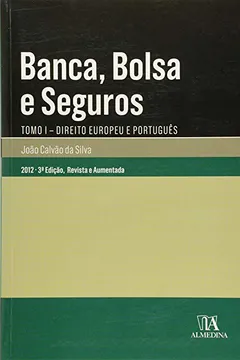 Livro Banca, Bolsa E Seguros - Tomo I: Direito Europeu E Portugues - Resumo, Resenha, PDF, etc.