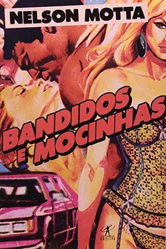 Livro Bandidos E Mocinhas - Resumo, Resenha, PDF, etc.