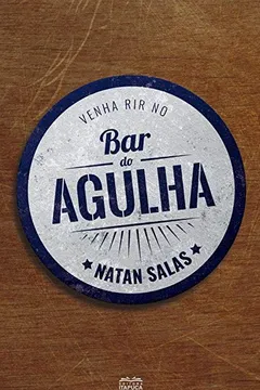 Livro Bar do Agulha - Resumo, Resenha, PDF, etc.
