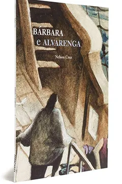 Livro Barbara e Alvarenga - Coleção Histórias Para Contar História - Resumo, Resenha, PDF, etc.