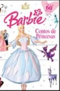 Livro Barbie. Contos De Princesas. Contos De Princesas, Curiosidades Sobre Filmes (+ Adesivos) - Resumo, Resenha, PDF, etc.