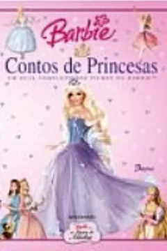 Livro Barbie. Contos De Princesas. Um Guia Completo Do Filmes Da Barbie - Resumo, Resenha, PDF, etc.