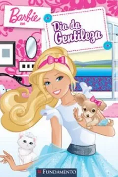 Livro Barbie. Dia Da Gentileza - Resumo, Resenha, PDF, etc.
