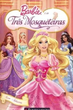Livro Barbie. E As Três Mosqueteiras - Resumo, Resenha, PDF, etc.
