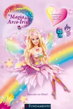 Livro Barbie Fairytopia. A Magia Do Arco-Iris - Resumo, Resenha, PDF, etc.