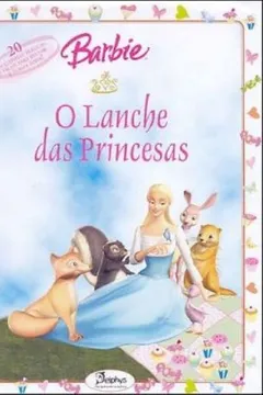 Livro Barbie. O Lanche Das Princesas - Resumo, Resenha, PDF, etc.