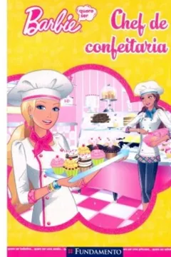 Livro Barbie. Quero Ser Chef De Confeitaria - Resumo, Resenha, PDF, etc.