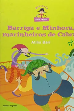 Livro Barriga e Minhoca, Marinheiros de Cabral - Resumo, Resenha, PDF, etc.