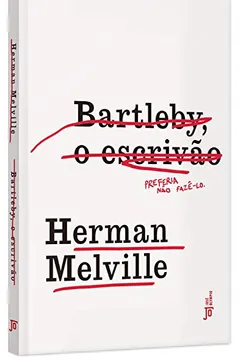 Livro Bartleby, o Escrivão - Resumo, Resenha, PDF, etc.