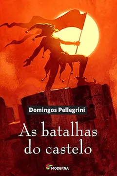 Livro Batalhas Do Castelo, As - Resumo, Resenha, PDF, etc.