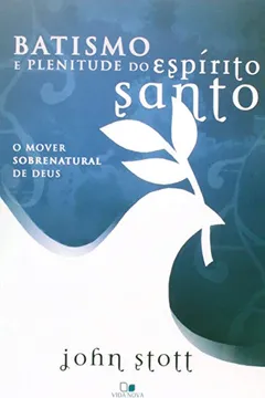 Livro Batismo e Plenitude do Espirito Santo - Resumo, Resenha, PDF, etc.