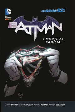 Livro Batman. A Morte da Família - Resumo, Resenha, PDF, etc.