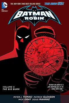 Livro Batman and Robin Vol. 5: The Big Burn (the New 52) - Resumo, Resenha, PDF, etc.