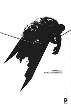 Livro Batman Noir: Dark Knight Returns - Resumo, Resenha, PDF, etc.