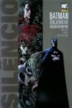 Livro Batman. Silencio - Resumo, Resenha, PDF, etc.