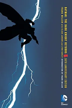 Livro Batman: The Dark Knight Returns 30th Anniversary Edition - Resumo, Resenha, PDF, etc.