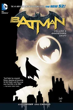 Livro Batman Vol. 6: Graveyard Shift (the New 52) - Resumo, Resenha, PDF, etc.