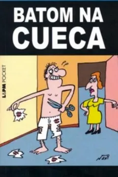 Livro Batom Na Cueca - Coleção L&PM Pocket - Resumo, Resenha, PDF, etc.