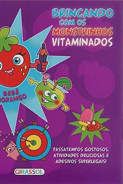 Livro Bebê Morango - Volume 4. Coleção Brincando com Monstrinhos Vitaminados - Resumo, Resenha, PDF, etc.