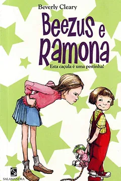 Capa do livro Beezus e Ramona. Esta Caçula É Uma Pestinha