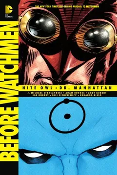 Livro Before Watchmen: Nite Owl/Dr. Manhattan - Resumo, Resenha, PDF, etc.