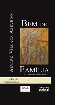 Livro Bem de Família. Com Comentários à Lei 8.009-90 - Resumo, Resenha, PDF, etc.
