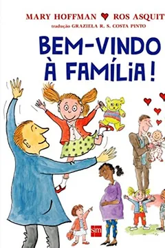 Livro Bem-vindo a Família! - Resumo, Resenha, PDF, etc.