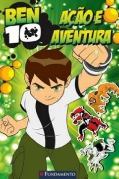 Livro Ben 10. Acao E Aventura - Resumo, Resenha, PDF, etc.