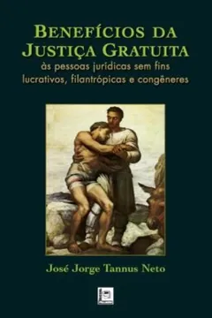 Livro Beneficios Da Justica Gratuita - Resumo, Resenha, PDF, etc.