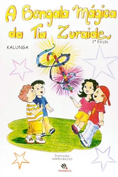 Livro Bengala Magica Da Tia Zuraide, A - Resumo, Resenha, PDF, etc.