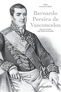 Livro Bernardo Pereira de Vasconcelos - Resumo, Resenha, PDF, etc.
