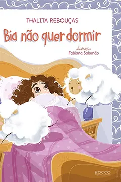 Livro Bia Não Quer Dormir - Resumo, Resenha, PDF, etc.