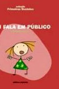 Livro Bibi Fala em Público - Coleções Primeiras Decisões - Resumo, Resenha, PDF, etc.