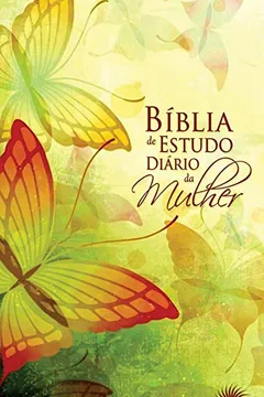 Livro Bíblia de Estudo Diário da Mulher. Borboleta - Resumo, Resenha, PDF, etc.