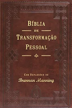 Livro Bíblia de Transformação Pessoal - Capa Luxo Marrom - Resumo, Resenha, PDF, etc.