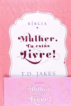Livro Bíblia Mulher, Tu Estás Livre! - Capa Luxo Rosa e Branco com Índice - Resumo, Resenha, PDF, etc.