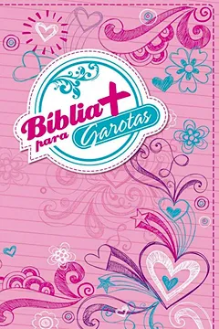 Livro Bíblia+ Para Garotas - Capa Rosa - Resumo, Resenha, PDF, etc.