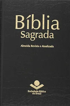 Livro Bíblia Sagrada - Almeida Revista e Atualizada - Resumo, Resenha, PDF, etc.