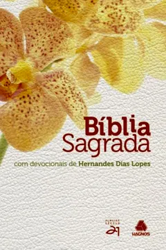Livro Biblia Sagrada. Brochura Feminina. Com Devocionais De Hernandes Dias Lopes - Resumo, Resenha, PDF, etc.