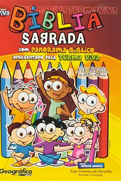 Livro Bíblia Sagrada com Panorama Bíblico Ilustrado da Turma Viva - Resumo, Resenha, PDF, etc.
