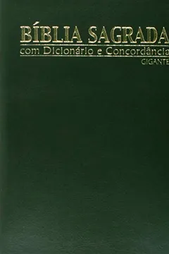 Livro Bíblia Sagrada Gigante com Dicionário - Capa Luxo Preta - Resumo, Resenha, PDF, etc.