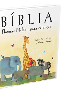 Livro Bíblia Thomas Nelson Para Crianças - Resumo, Resenha, PDF, etc.