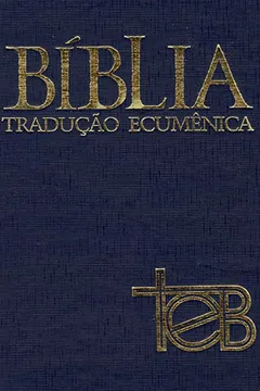 Livro Bíblia. Tradução Ecumênica - Resumo, Resenha, PDF, etc.