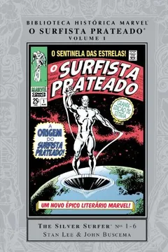 Livro Biblioteca Historica Marvel. O Surfista Prateado - Volume 1 - Resumo, Resenha, PDF, etc.