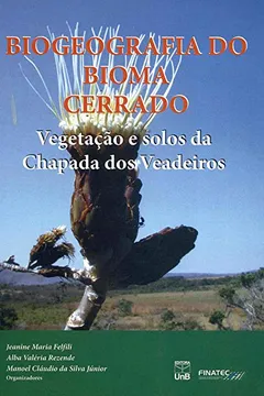 Livro Biogeografia Do Bioma Cerrado. Vegetação E Solos Da Chapada Dos Veadeiros - Resumo, Resenha, PDF, etc.
