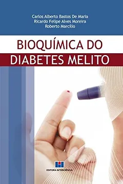 Livro Bioquímíca do Diabetes Melito - Resumo, Resenha, PDF, etc.