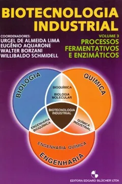 Livro Biotecnologia Industrial - Volume 3 - Resumo, Resenha, PDF, etc.