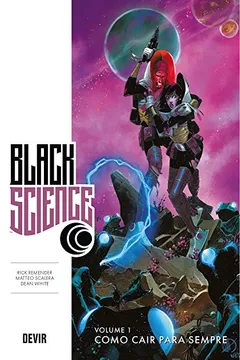 Livro Black Science: Como Cair Para Sempre - Resumo, Resenha, PDF, etc.