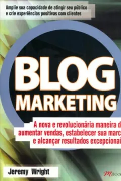 Livro Blog Marketing - Resumo, Resenha, PDF, etc.