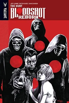 Livro Bloodshot Reborn Volume 2: The Hunt - Resumo, Resenha, PDF, etc.